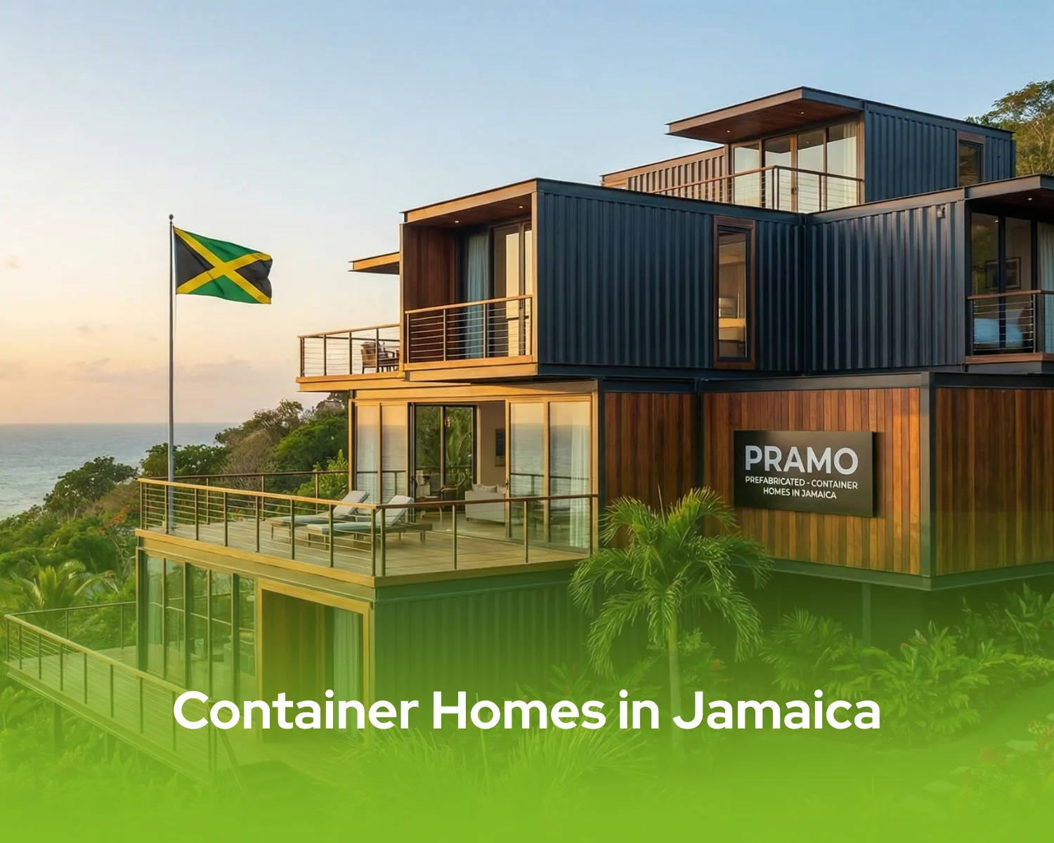 Container Homes in Jamaica: Why They Are Taking Over? (2025 Guide)